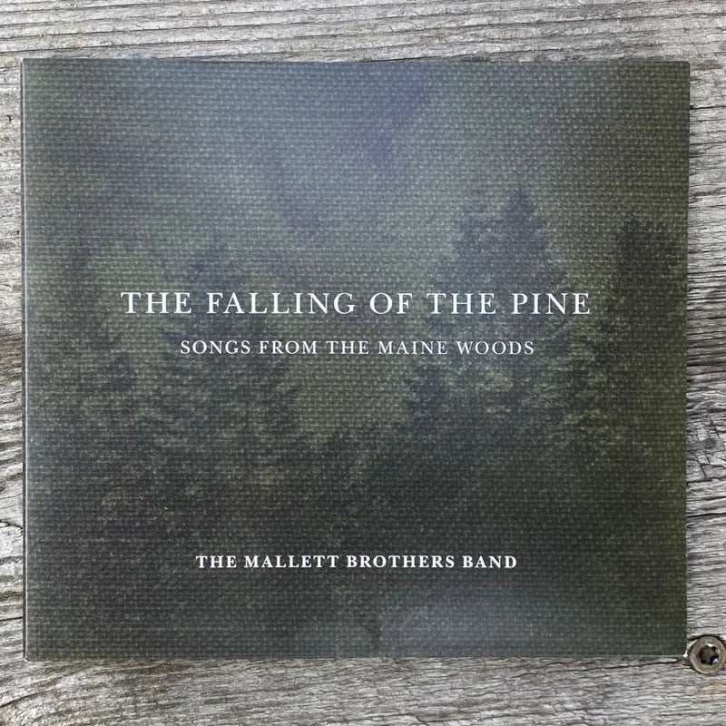 The Mallett Brothers Band - "The Falling of the Pine" CD